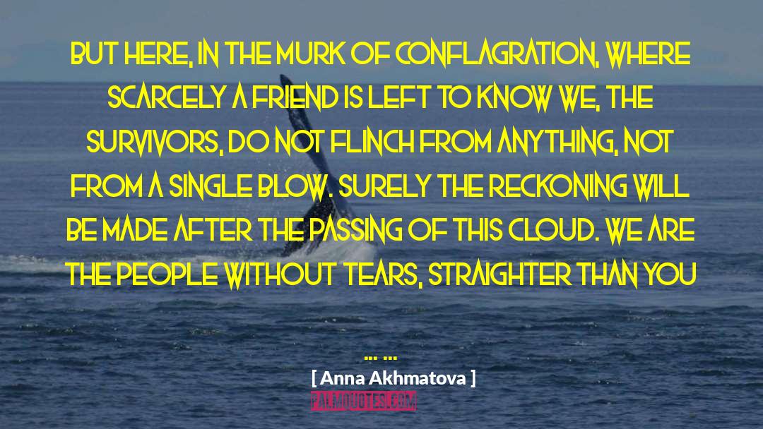 Akhmatova quotes by Anna Akhmatova