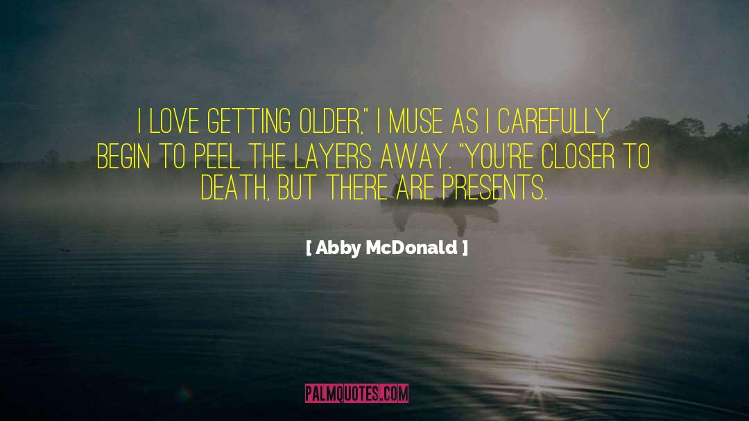 Akil To Muse quotes by Abby McDonald