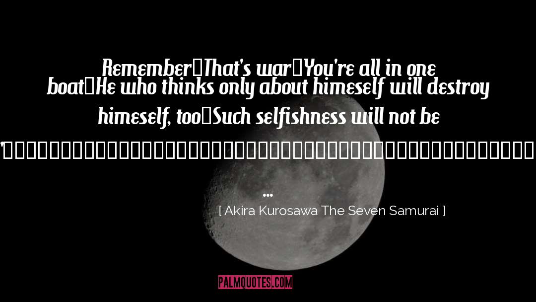 Akira quotes by Akira Kurosawa The Seven Samurai