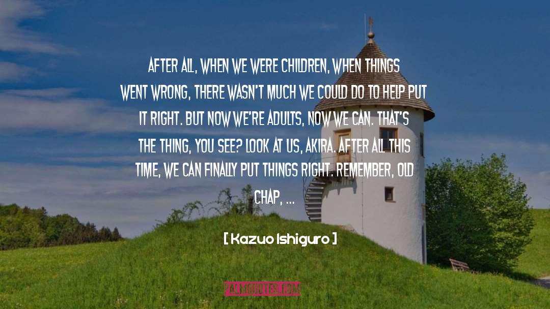 Akira quotes by Kazuo Ishiguro