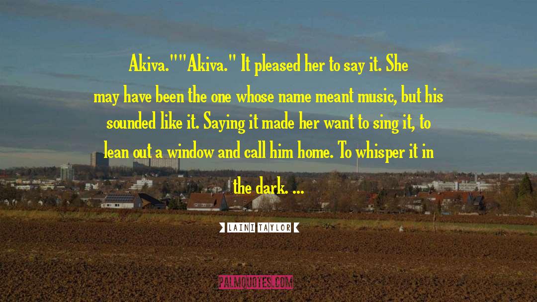 Akiva quotes by Laini Taylor