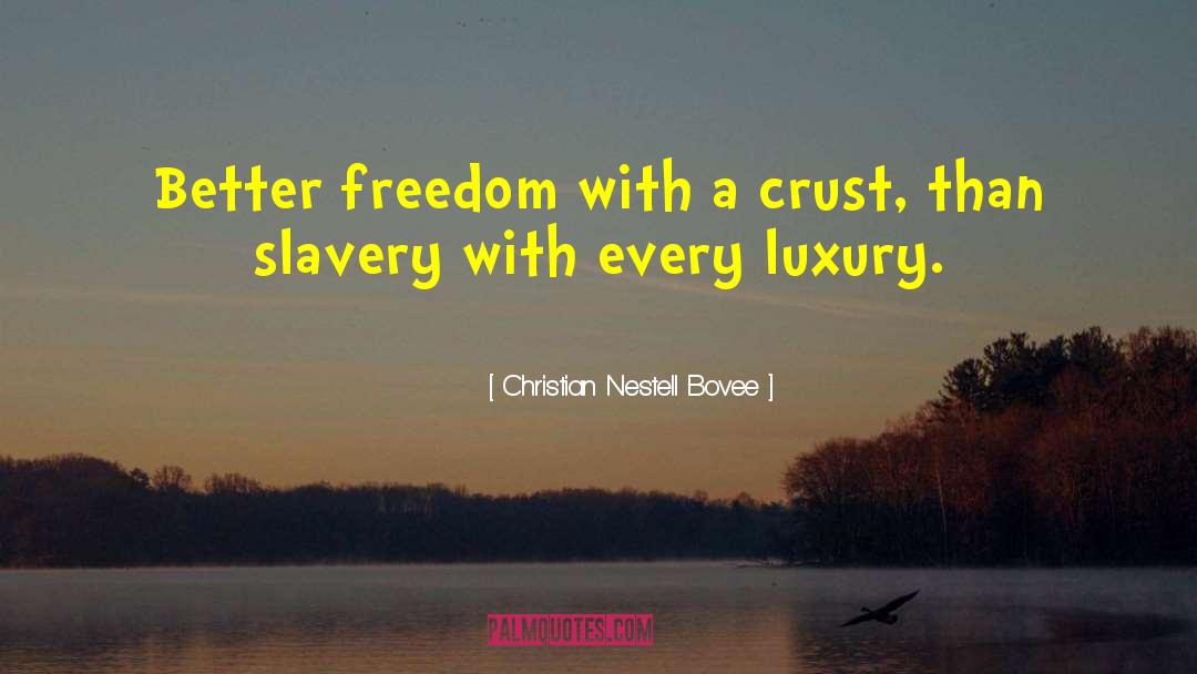 Akkan Luxury quotes by Christian Nestell Bovee