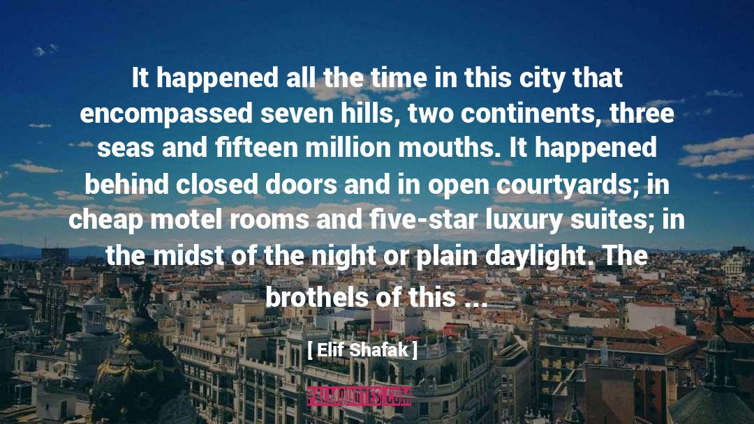 Akkan Luxury quotes by Elif Shafak