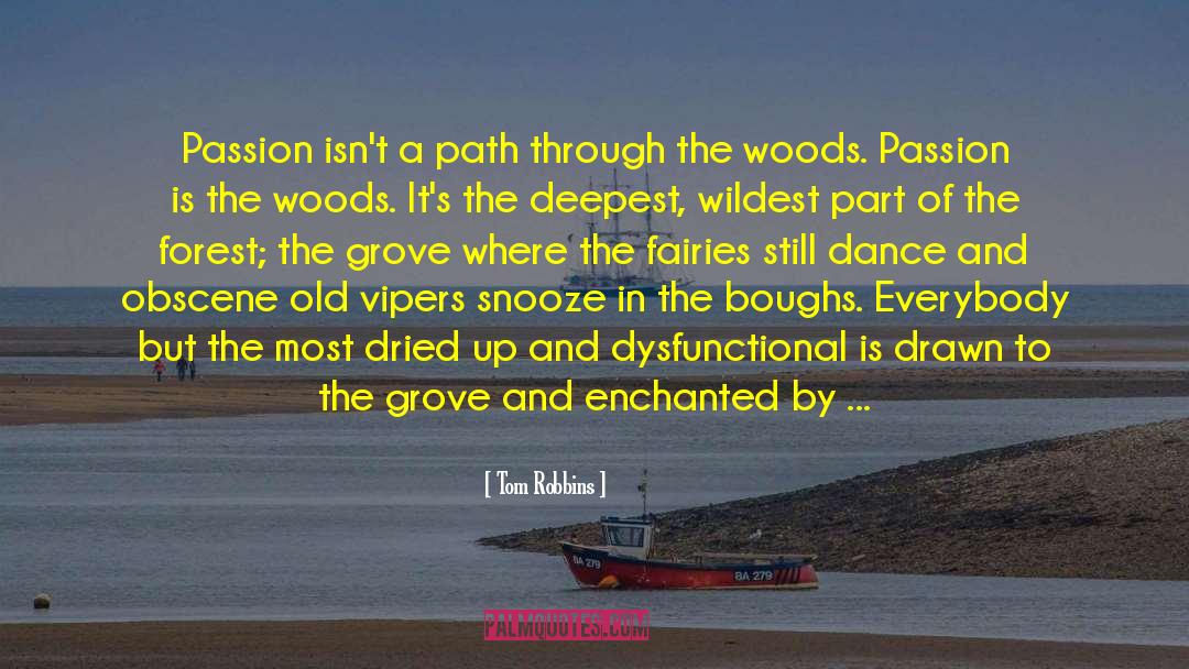 Akram Path quotes by Tom Robbins