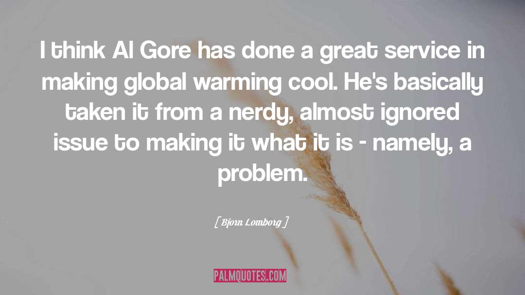 Al Gore quotes by Bjorn Lomborg