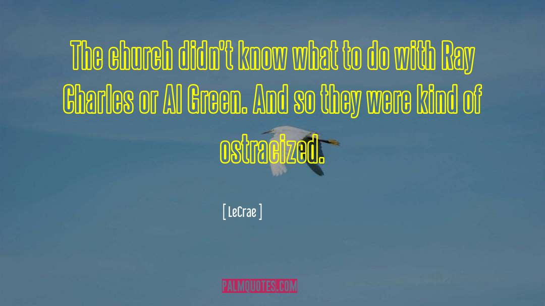 Al Green quotes by LeCrae