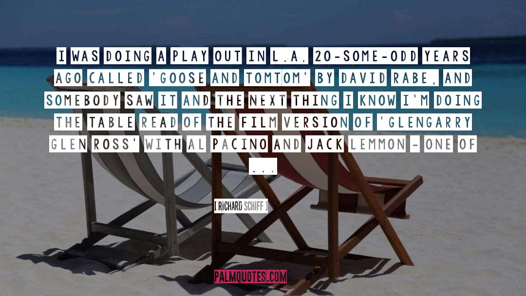 Al Pacino quotes by Richard Schiff