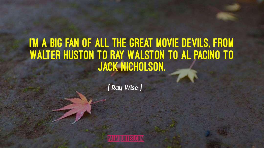 Al Pacino quotes by Ray Wise