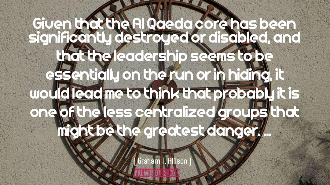 Al Qaeda quotes by Graham T. Allison