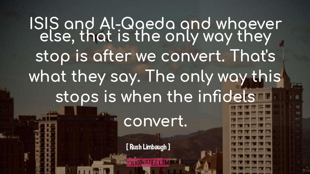 Al Qaeda quotes by Rush Limbaugh