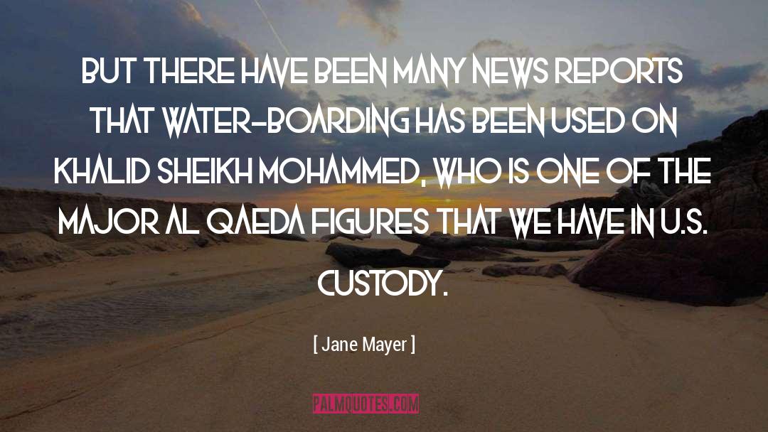 Al Qaeda quotes by Jane Mayer