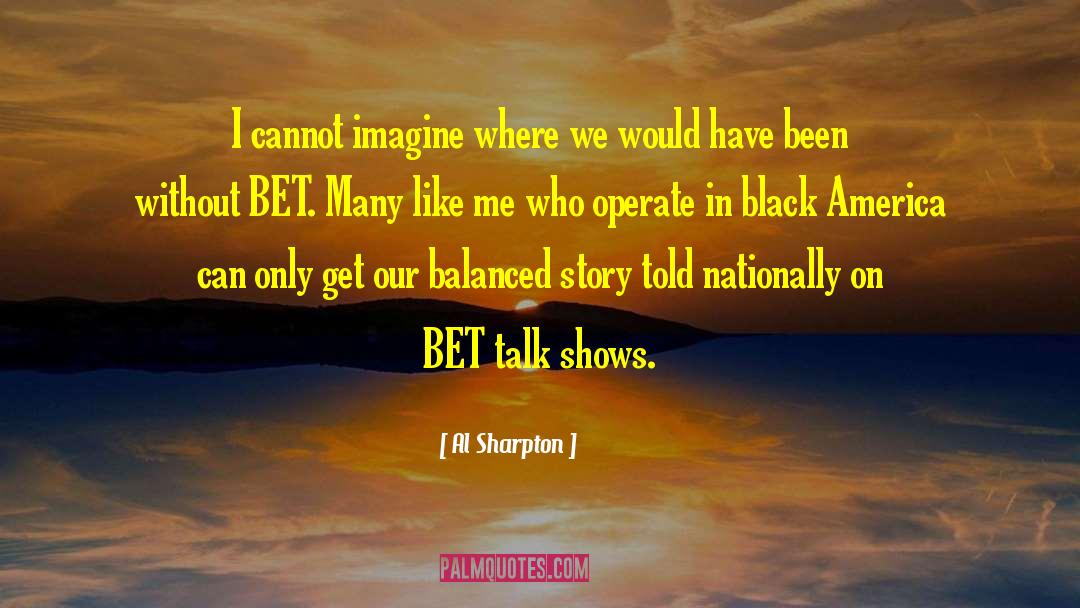 Al Sharpton quotes by Al Sharpton