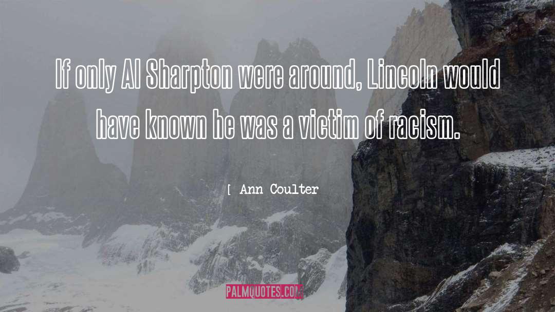 Al Sharpton quotes by Ann Coulter