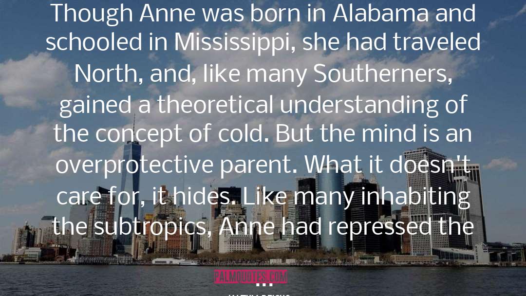 Alabama quotes by Kathy Reichs