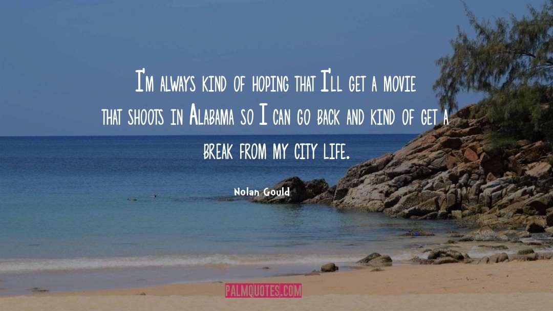 Alabama quotes by Nolan Gould