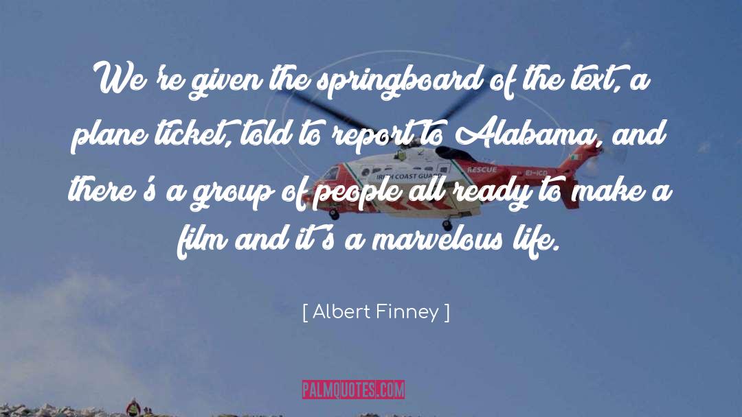 Alabama quotes by Albert Finney
