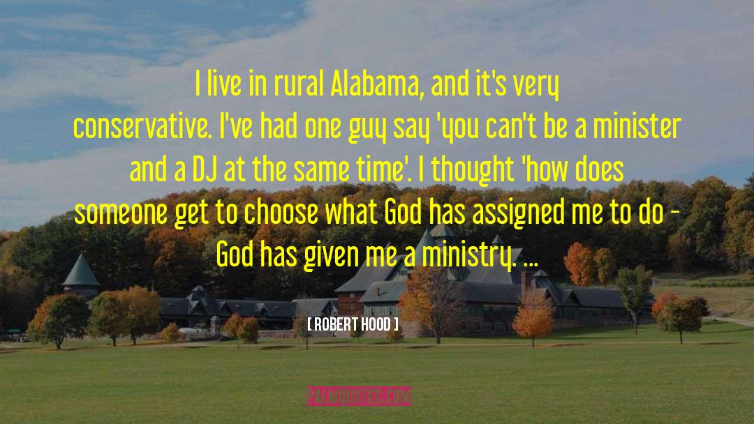 Alabama quotes by Robert Hood