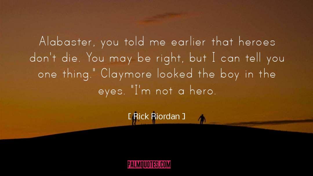 Alabaster quotes by Rick Riordan