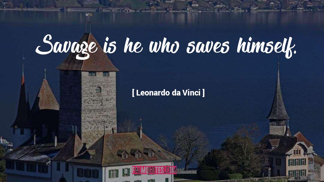 Alacoque Savage quotes by Leonardo Da Vinci