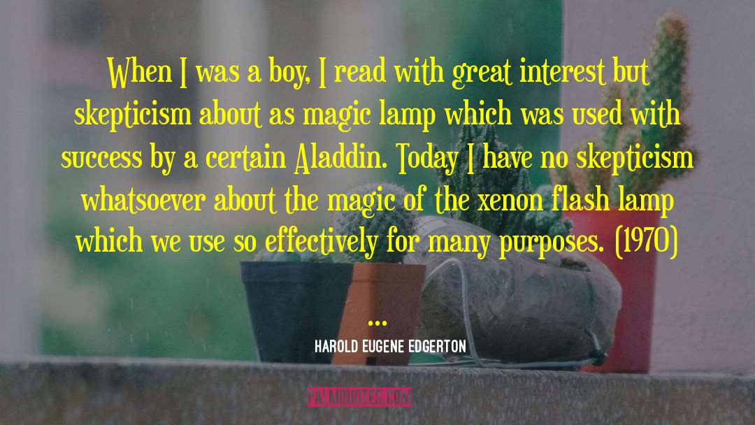 Aladdin quotes by Harold Eugene Edgerton