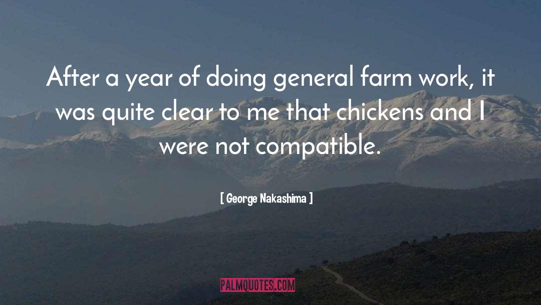 Alaiyo Farms quotes by George Nakashima