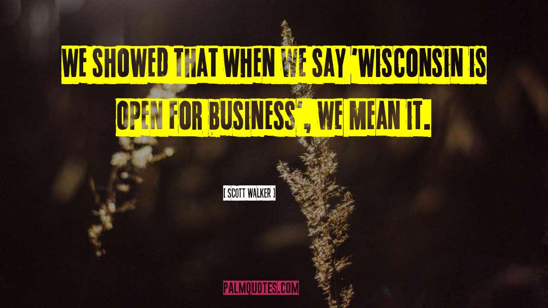 Alakai Wisconsin quotes by Scott Walker