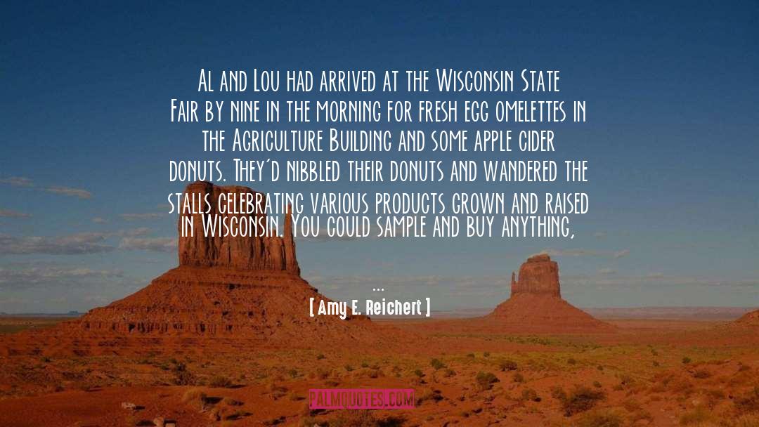 Alakai Wisconsin quotes by Amy E. Reichert