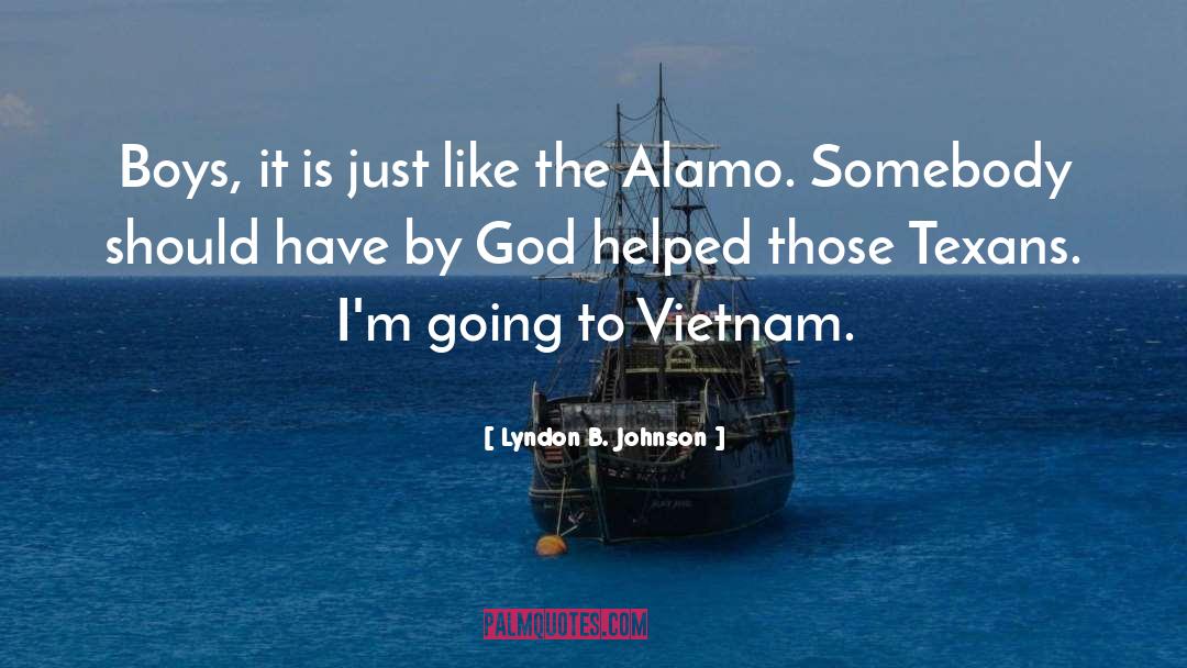 Alamo quotes by Lyndon B. Johnson