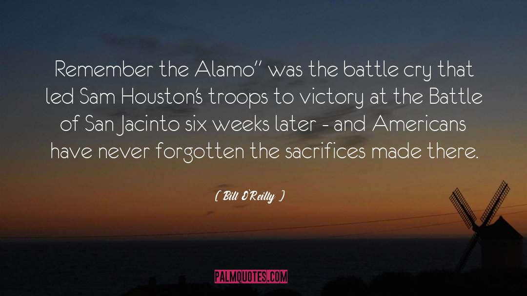 Alamo quotes by Bill O'Reilly