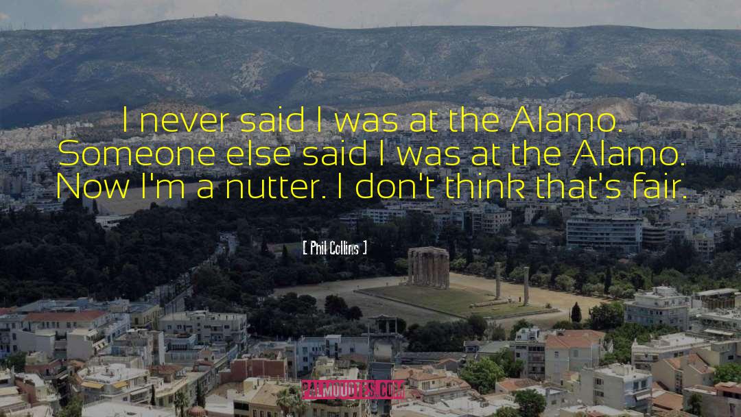 Alamo quotes by Phil Collins
