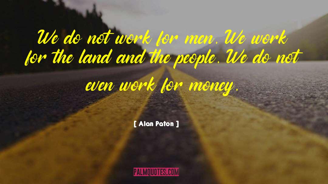 Alan Paton quotes by Alan Paton