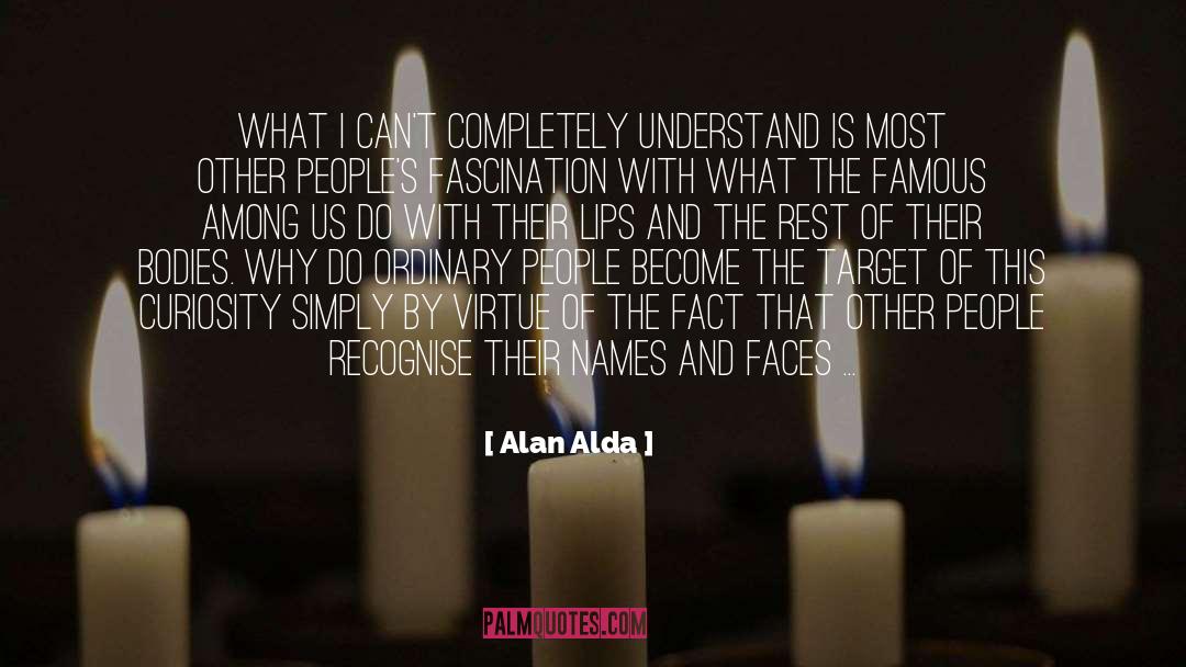 Alan quotes by Alan Alda