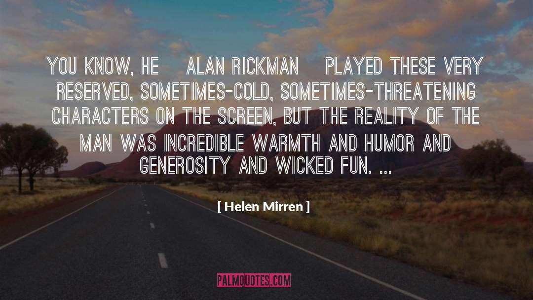 Alan Rickman quotes by Helen Mirren