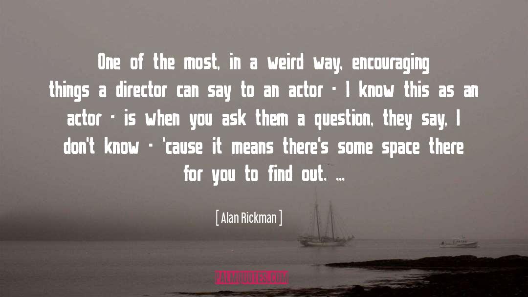 Alan Rickman quotes by Alan Rickman