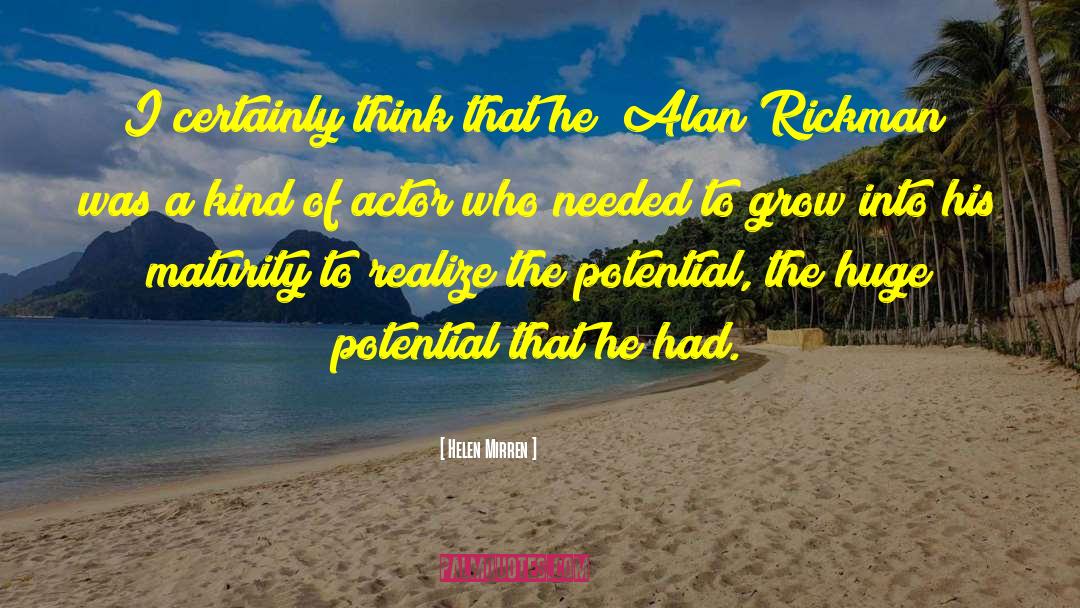 Alan Rickman quotes by Helen Mirren