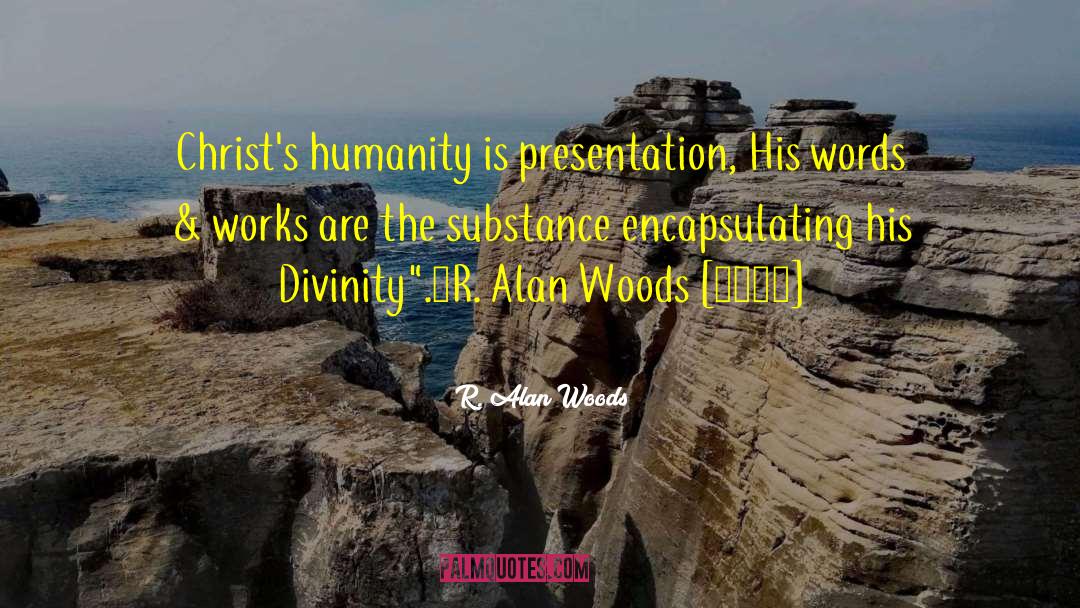 Alan Sheinwald quotes by R. Alan Woods