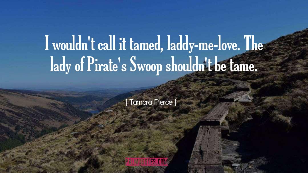 Alanna Of Pirates Swoop quotes by Tamora Pierce