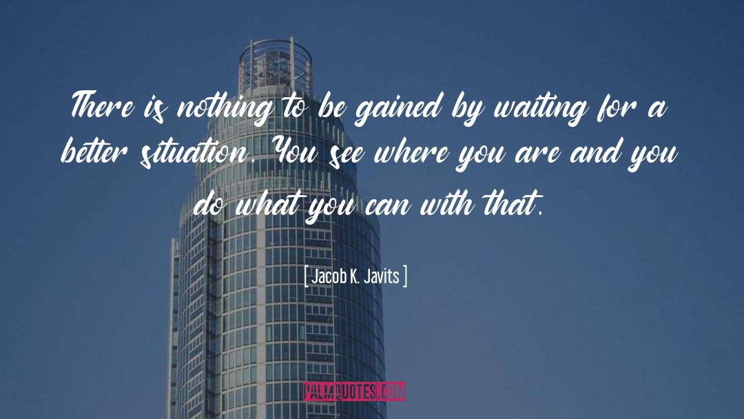 Alanna Ubach Waiting quotes by Jacob K. Javits