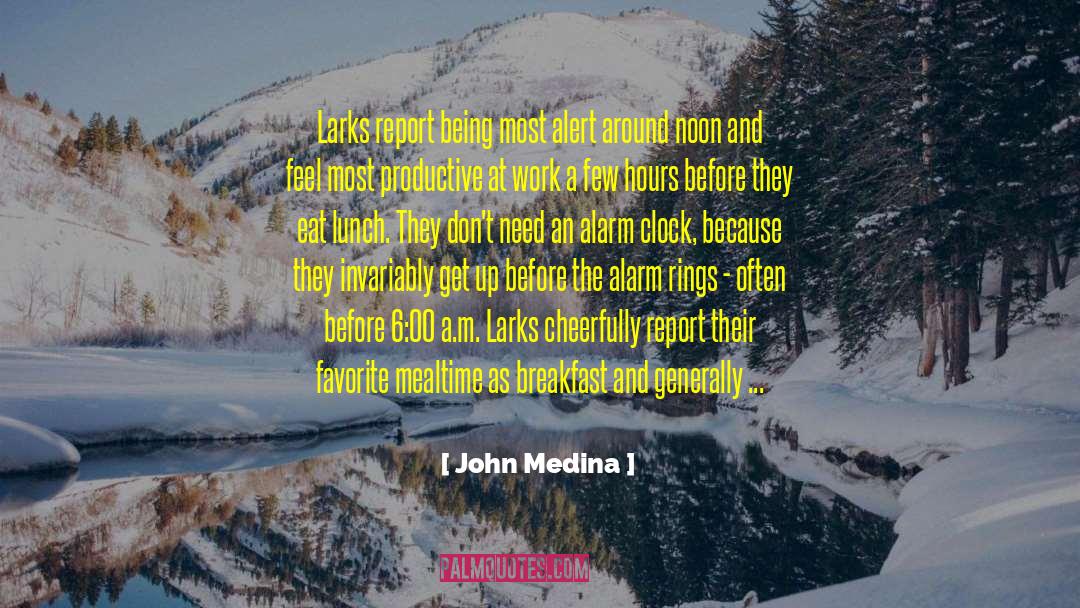 Alarm Blast quotes by John Medina