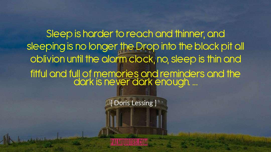 Alarm Clock quotes by Doris Lessing