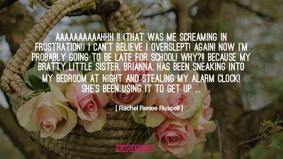 Alarm Clock quotes by Rachel Renee Russell
