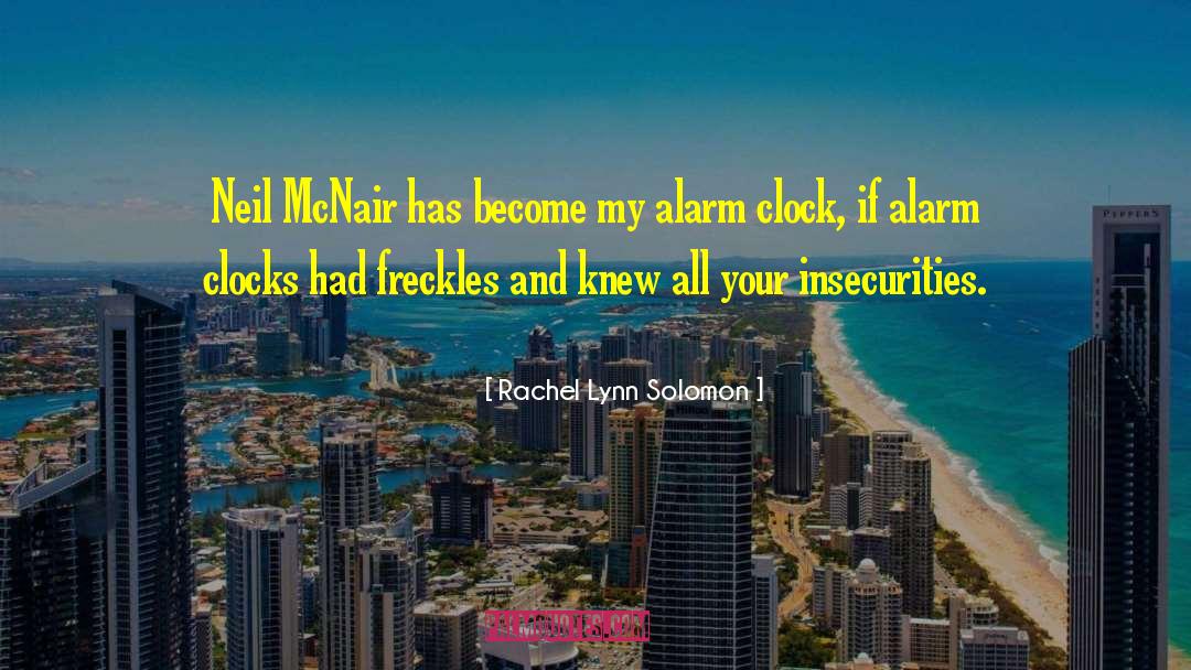 Alarm Clock quotes by Rachel Lynn Solomon