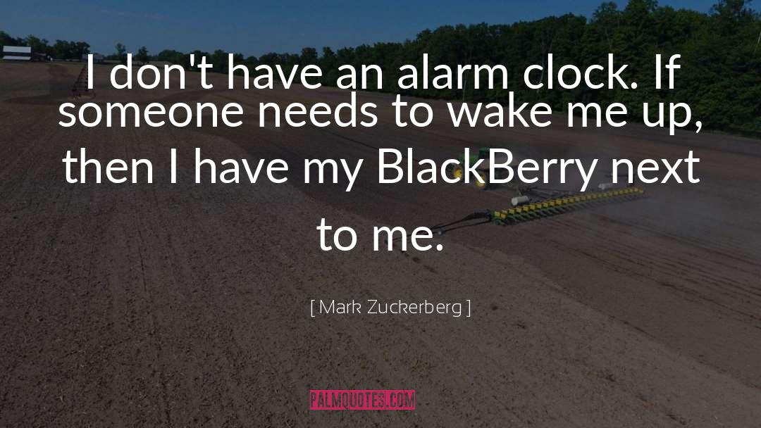 Alarm Clock quotes by Mark Zuckerberg