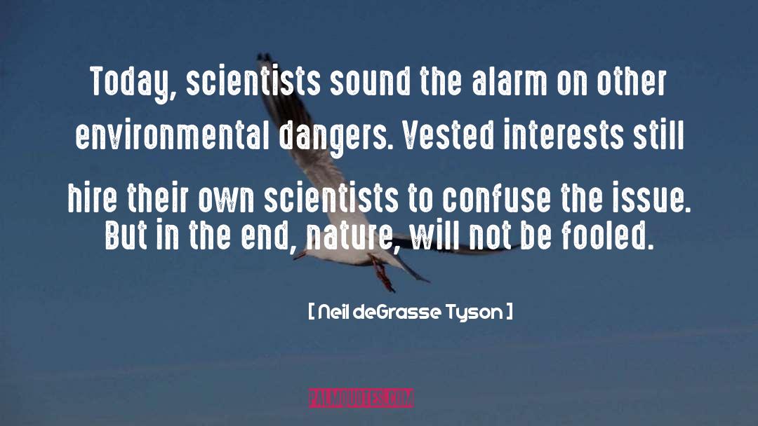 Alarm quotes by Neil DeGrasse Tyson