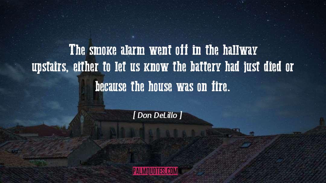 Alarm quotes by Don DeLillo