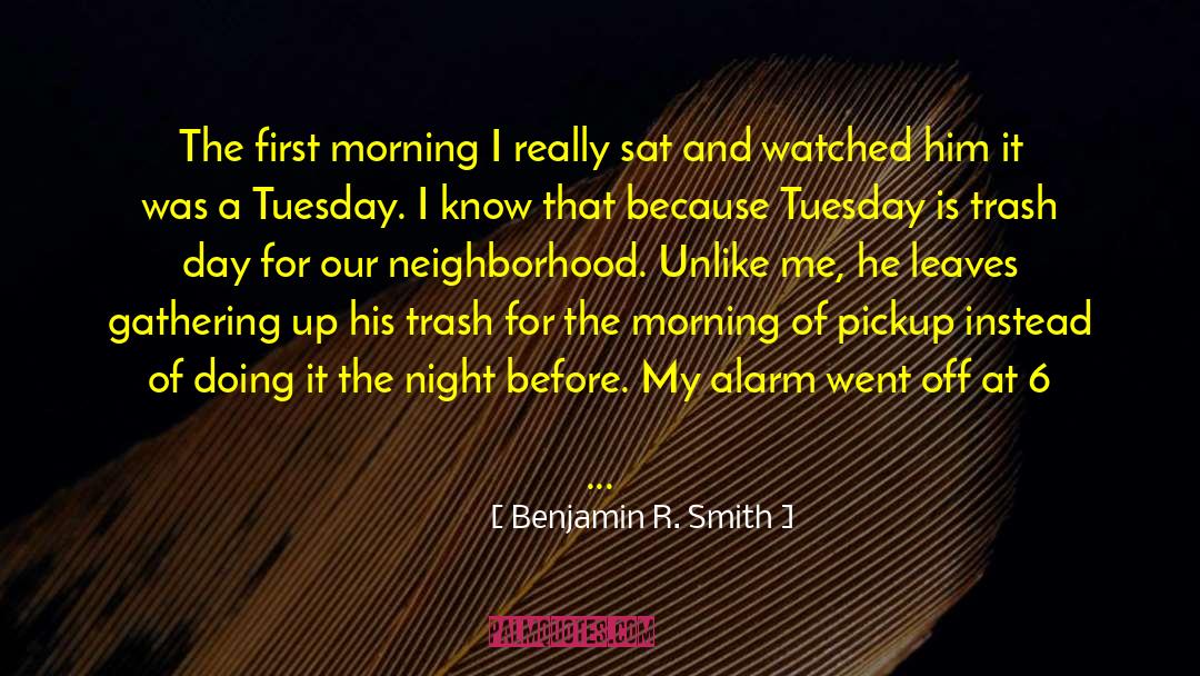 Alarm quotes by Benjamin R. Smith