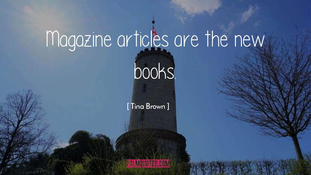 Alarma Magazine quotes by Tina Brown