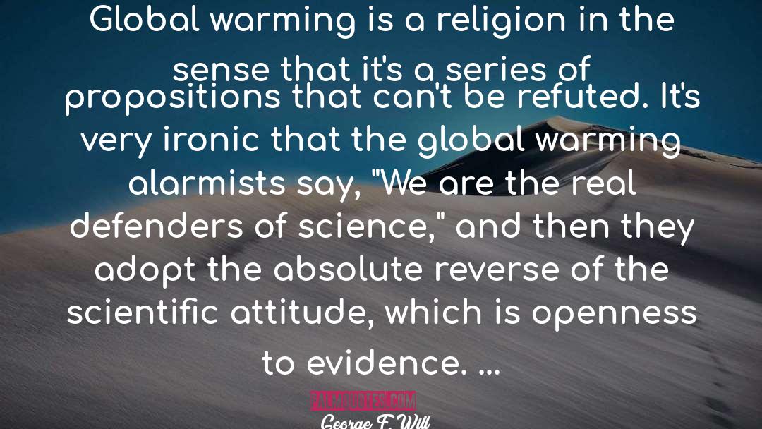 Alarmists quotes by George F. Will