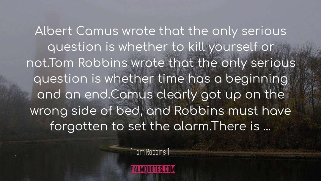 Alarms quotes by Tom Robbins