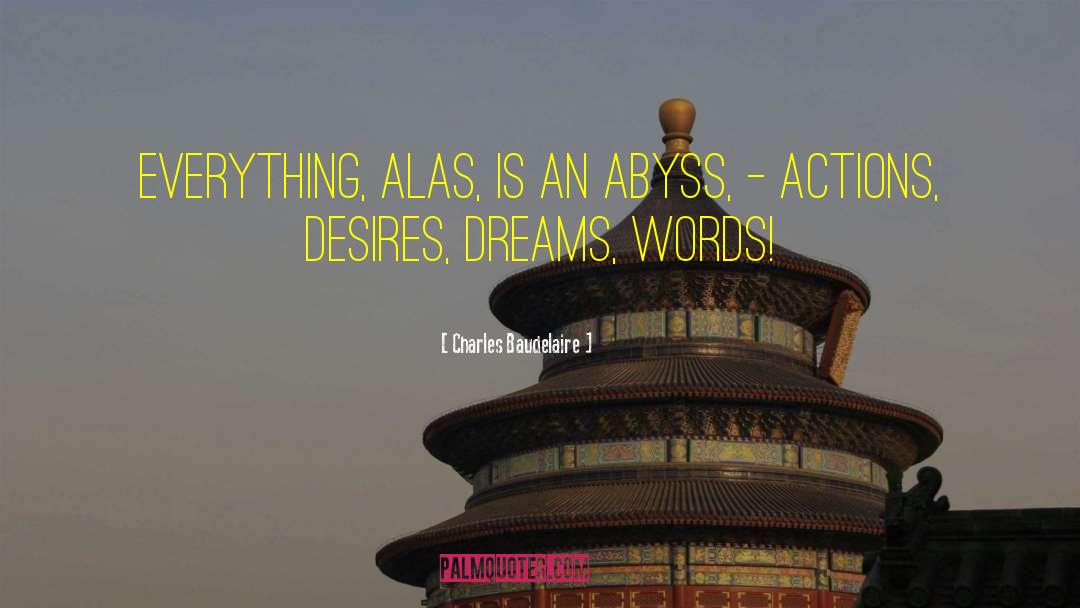Alas quotes by Charles Baudelaire